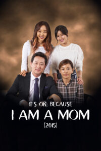 It’s Okay Because I Am a Mom (HINDI DUBBED)