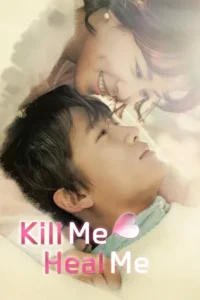 Kill Me, Heal Me (HINDI DUBBED)