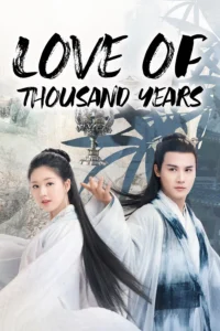 Love of Thousand Years (HINDI DUBBED)