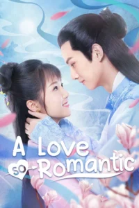A Love So Romantic (HINDI DUBBED)