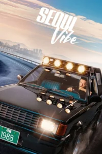 Seoul Vibe (HINDI DUBBED)