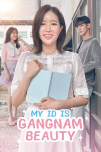 My ID Is Gangnam Beauty (HINDI DUBBED)